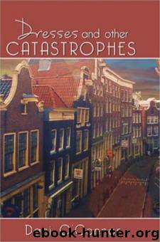 Dresses and Other Catastrophes by Dani O'Connor