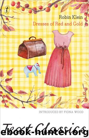 Dresses of Red and Gold by Robin Klein & Fiona Wood