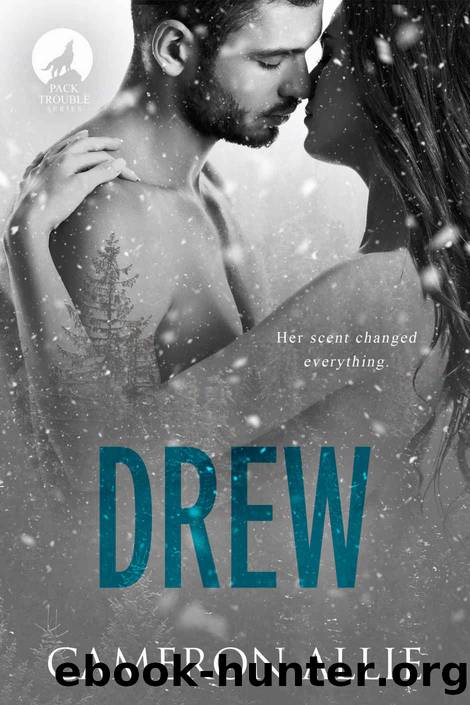 Drew (Pack Trouble Book 1) by Cameron Allie