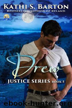 Drew: Justice Series ― Erotic Paranormal Romance by Kathi S. Barton