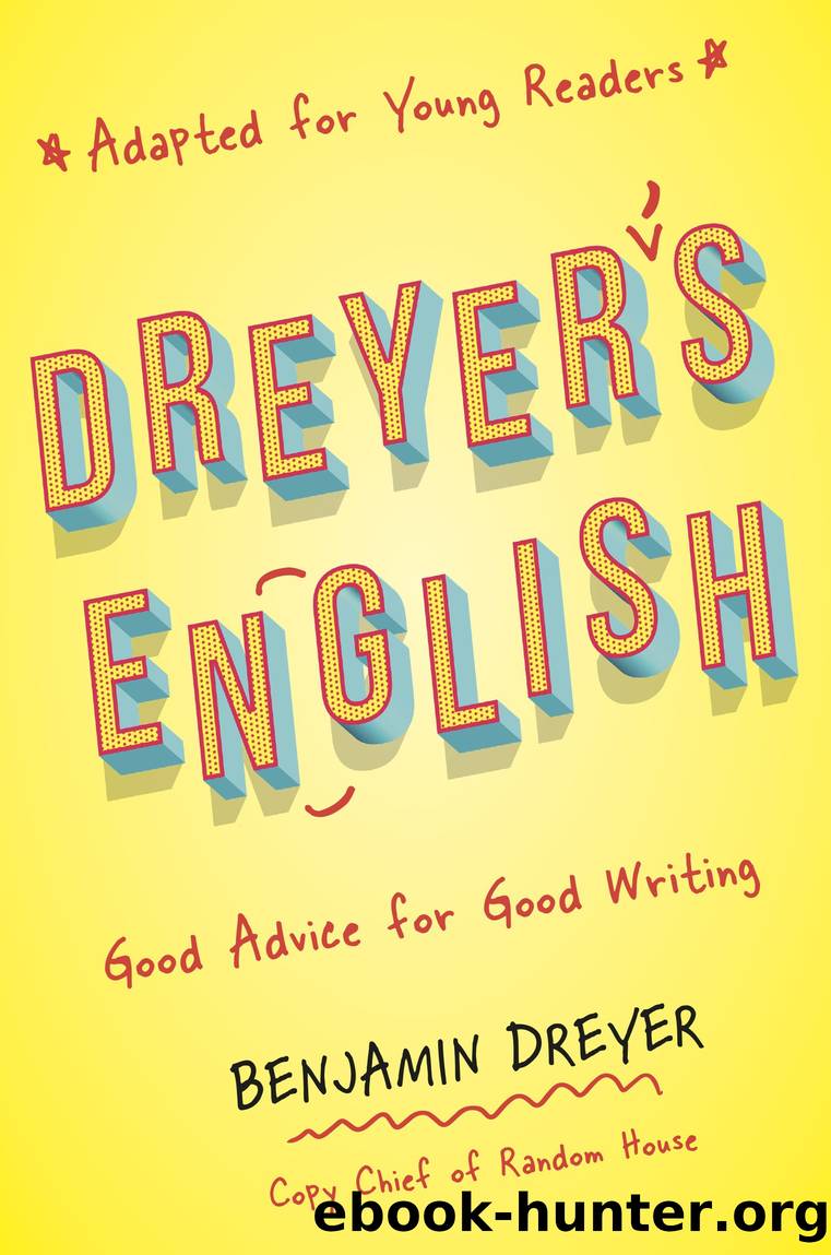 Dreyer's English (Adapted for Young Readers) by Benjamin Dreyer