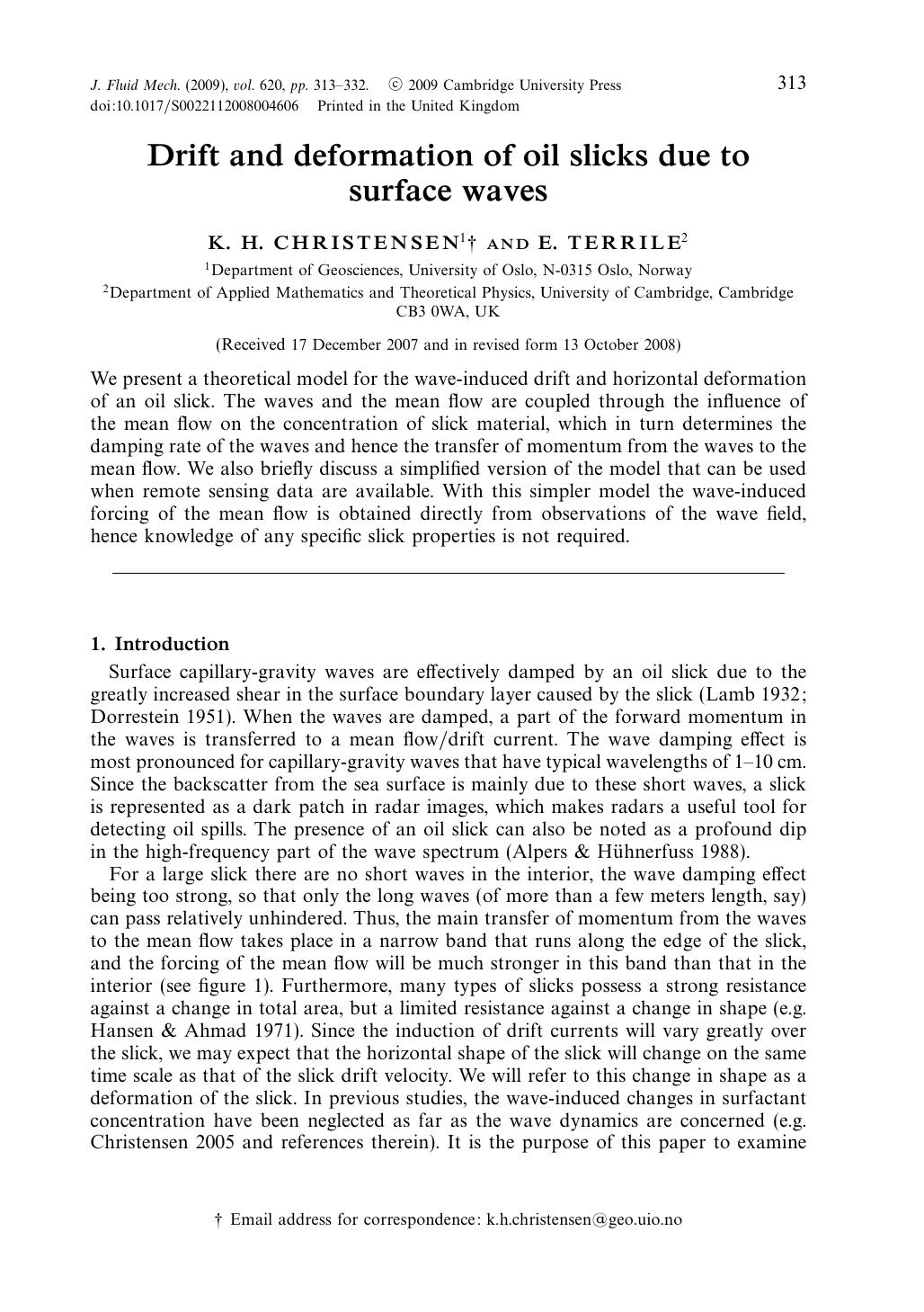 Drift and deformation of oil slicks due to surface waves by K. H. CHRISTENSEN E. TERRILE