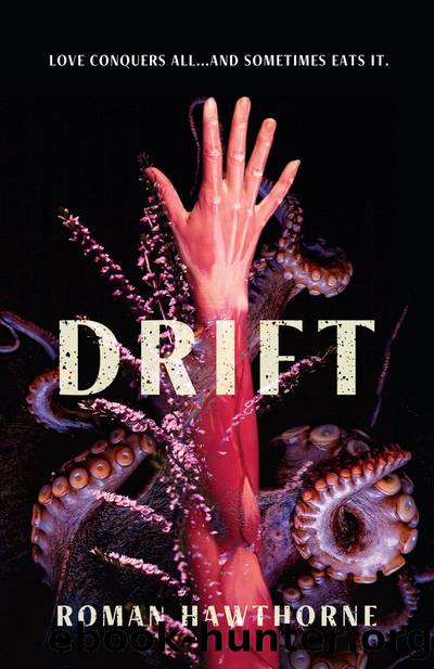 Drift by Roman Hawthorne