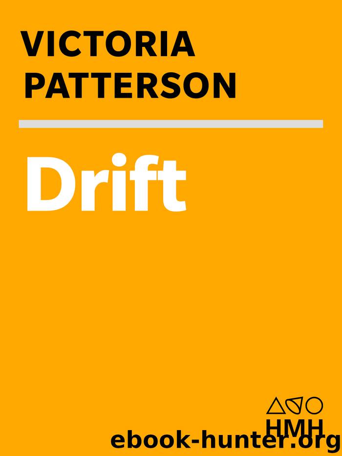 Drift by Victoria Patterson