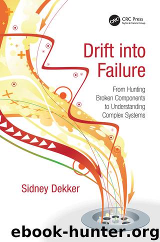 Drift into Failure by Sidney Dekker