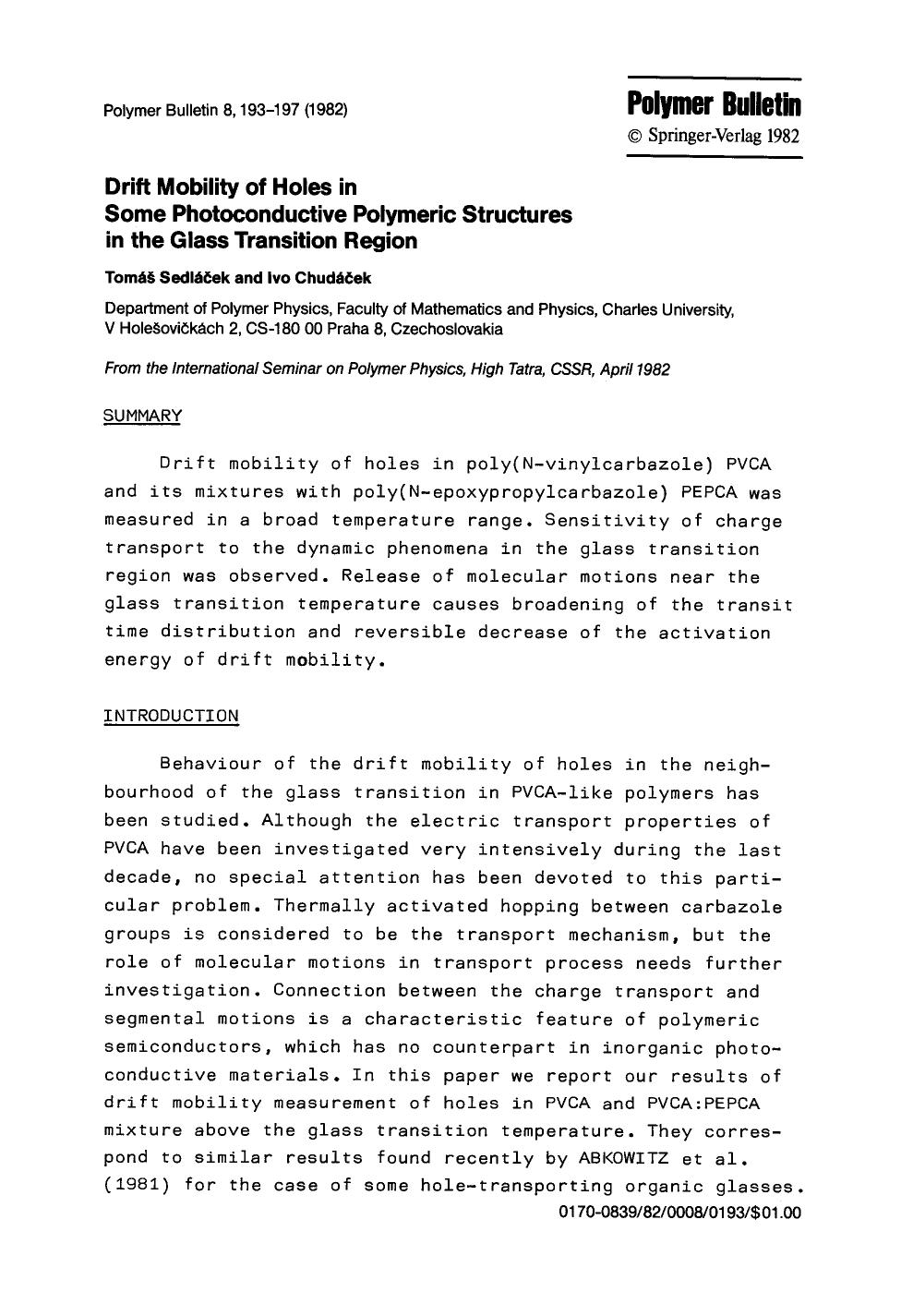 Drift mobility of holes in some photoconductive polymeric structures in the glass transition region by Unknown