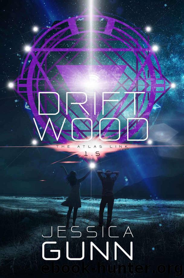 Driftwood: An Atlas Link Series Novella by Jessica Gunn