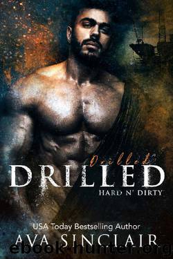 Drilled: (Hard 'n Dirty Book 7) by Ava Sinclair