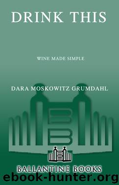 Drink This! by Dara Moskowitz Grumdahl