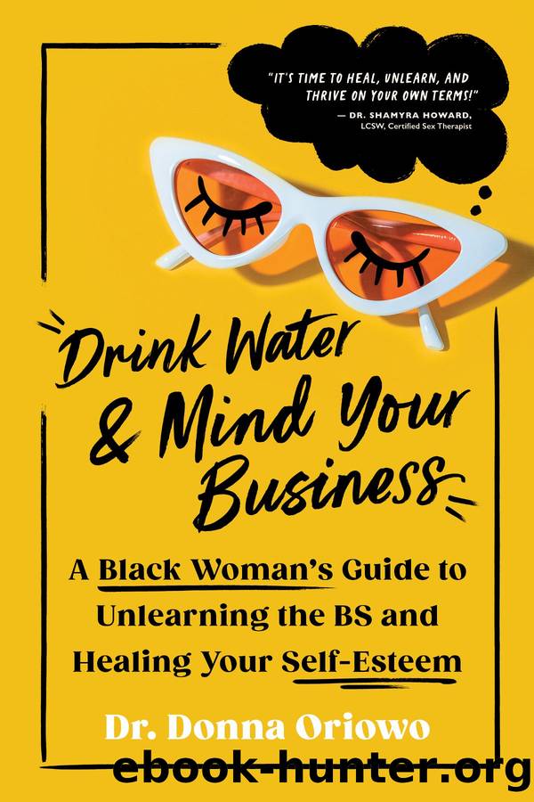 Drink Water and Mind Your Business by Dr. Donna Oriowo