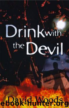 Drink With The Devil by David Woods