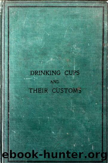 Drinking Cups & Their Custom by Henry Porter & George Roberts (1869) by Unknown