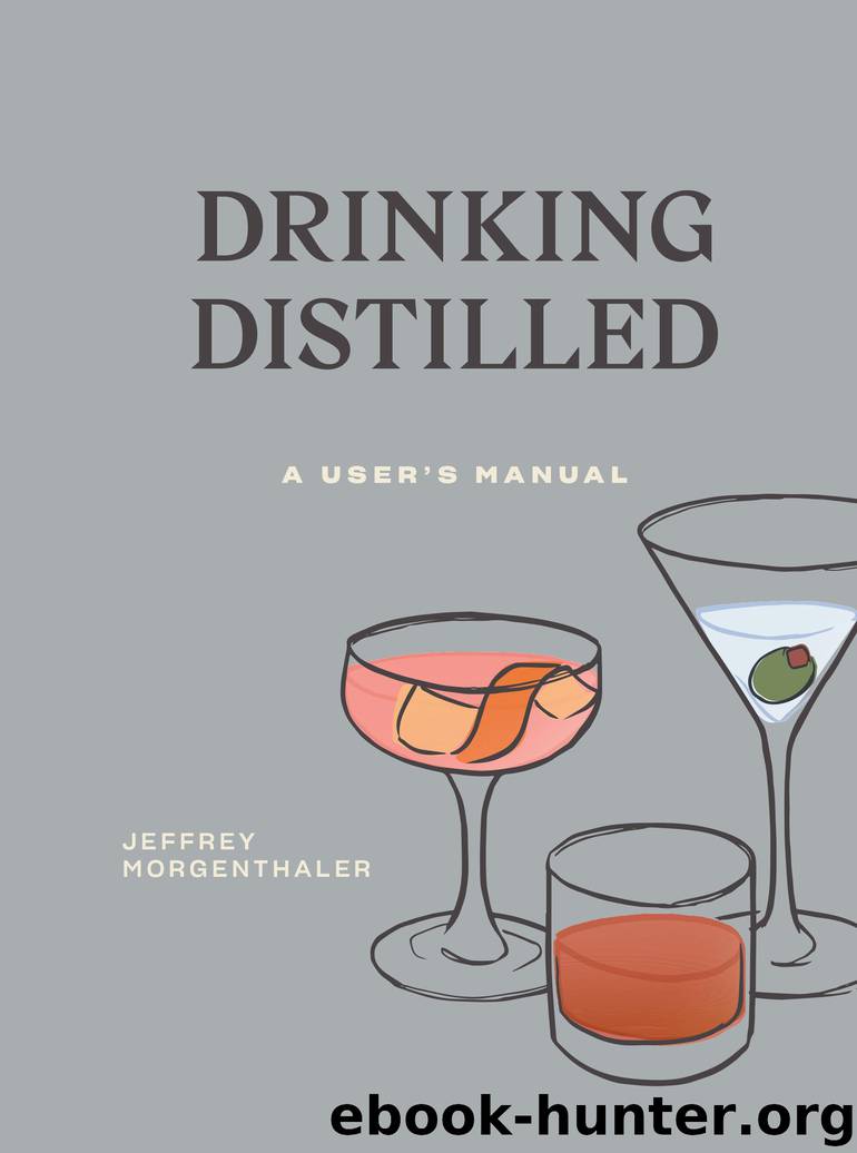 Drinking Distilled by Jeffrey Morgenthaler