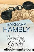 Drinking Gourd by Hambly Barbara