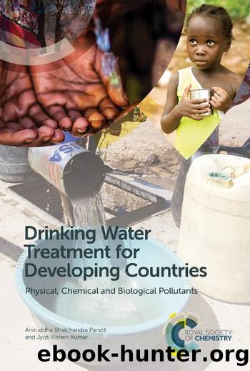 Drinking Water Treatment for Developing Countries by Pandit Aniruddha Bhalchandra;Kumar Jyoti Kishen; & Jyoti Kishen Kumar
