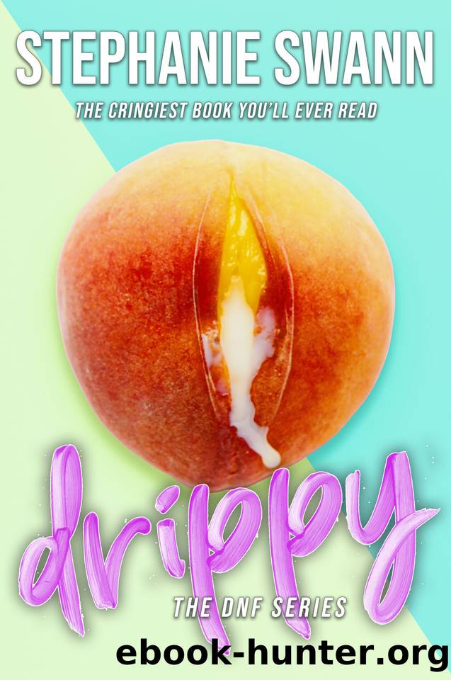 Drippy by Swann Stephanie