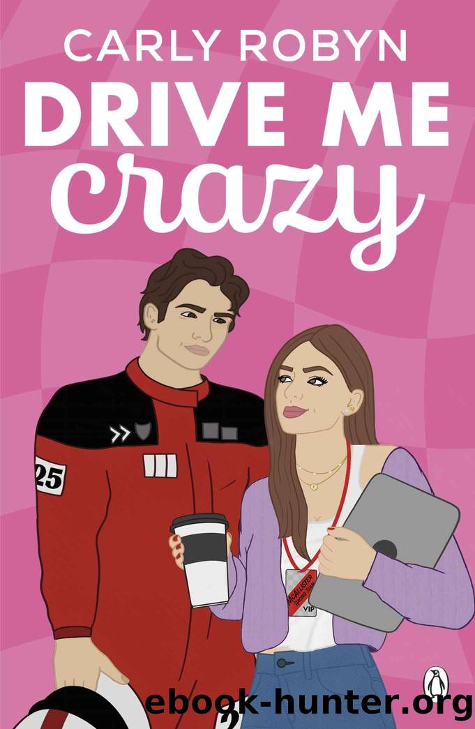 Drive Me Crazy by Carly Robyn