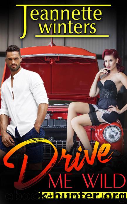 Drive Me Wild by Jeannette Winters