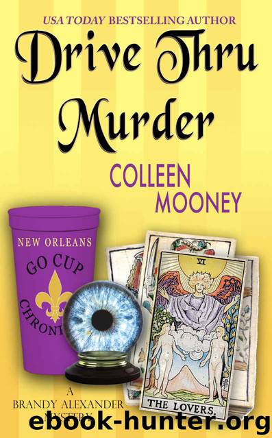 Drive Thru Murder by Colleen Mooney