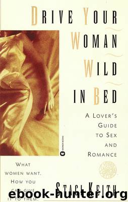 Drive Your Women Wild in Bed by Staci Keith