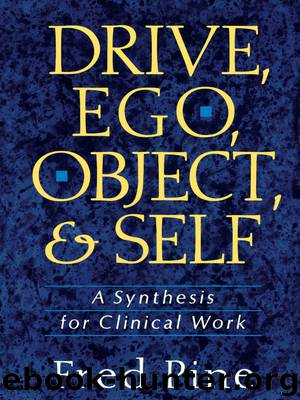 Drive, Ego, Object, And Self by Fred; Pine