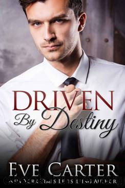 Driven By Destiny by Eve Carter