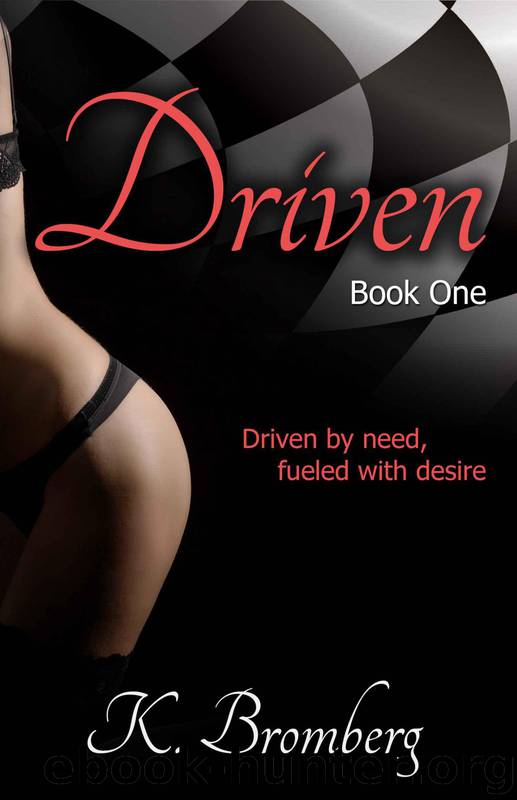 Driven by Bromberg K