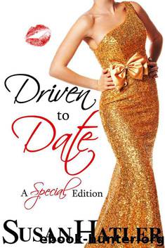 Driven to Date (Better Date than Never) by Susan Hatler