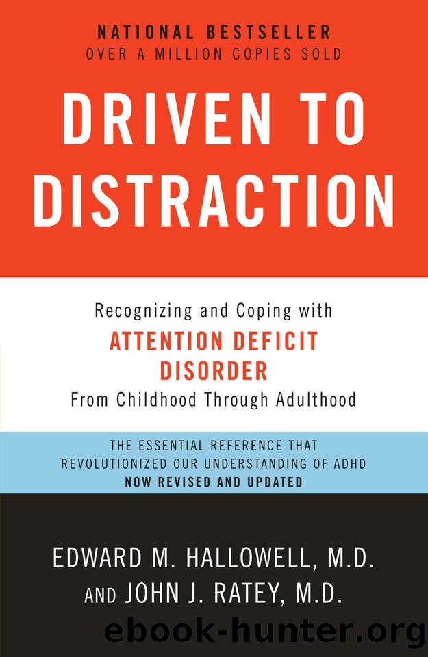 Driven to Distraction (Revised) by Edward M. Hallowell & John J. Ratey