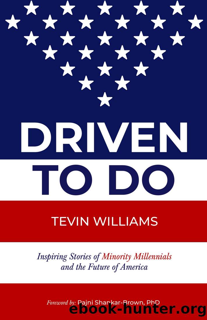 Driven to Do: Inspiring Stories of Minority Millennials and the Future of America by Tevin Williams