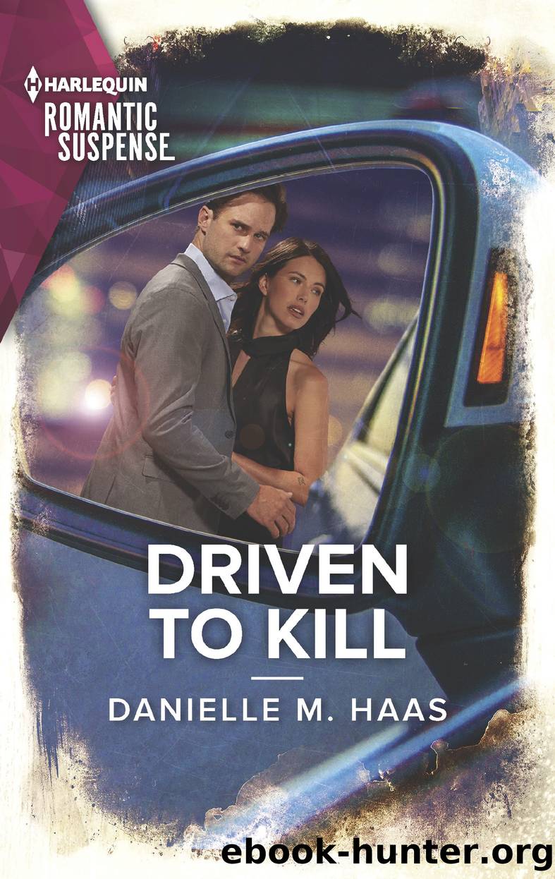 Driven to Kill by Danielle M. Haas