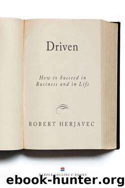Driven: How to Succeed in Business and in Life by Robert Herjavec