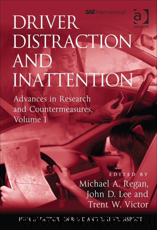 Driver Distraction and Inattention by Michael A. Regan & John D. Lee & Trent W. Victor
