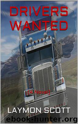 Drivers Wanted (a novel) by Laymon Scott