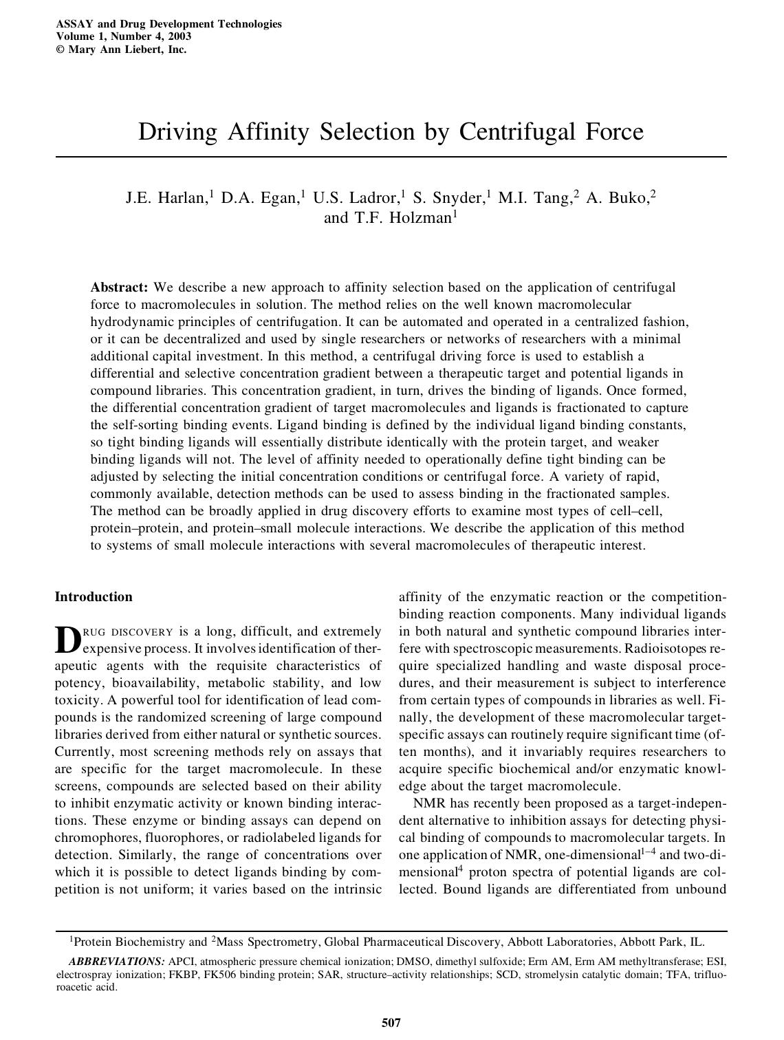 Driving Affinity Selection by Centrifugal Force by J.E. Harlan D.A. Egan U.S. Ladror S. Snyder M.I. Tang A. Buko T.F. Holzman