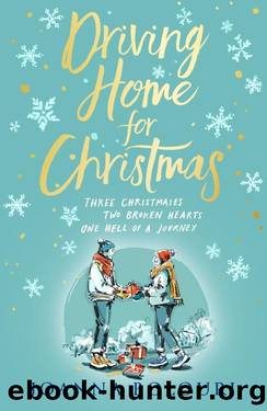 Driving Home for Christmas: A hilarious festive rom-com to warm your heart on cold winter nights by Joanna Bolouri