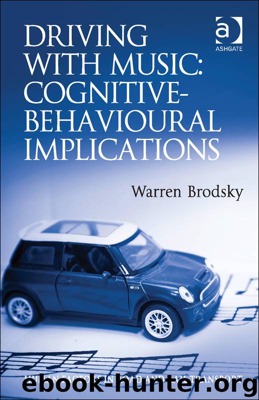 Driving With Music: Cognitive-Behavioural Implications by Warren Brodsky