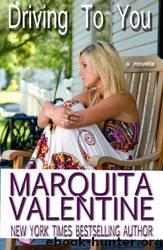 Driving to You (H1.5) by Marquita Valentine