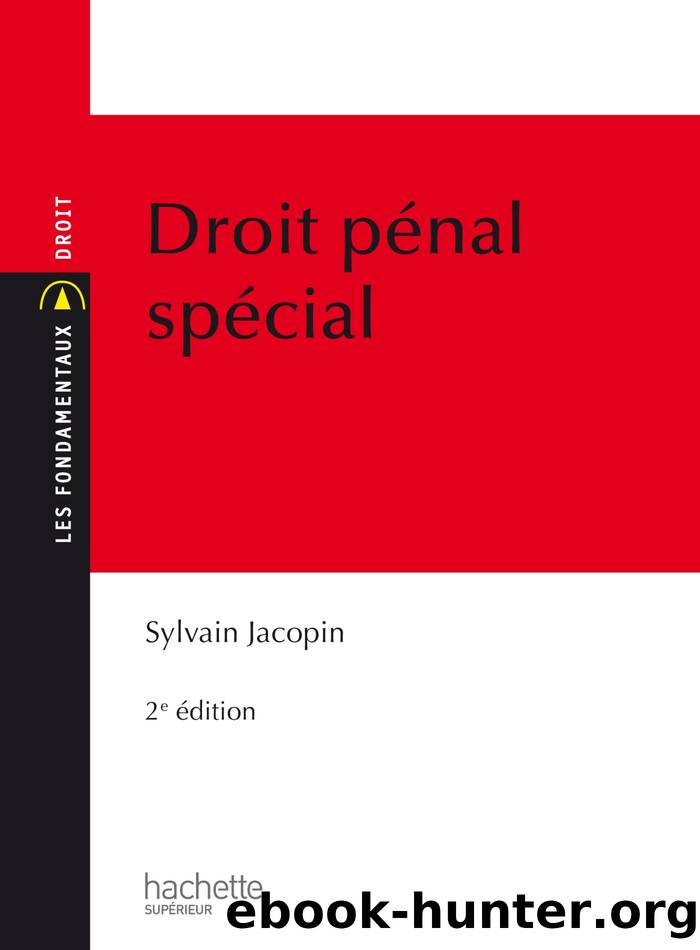 Droit pénal spécial by Sylvain Jacopin