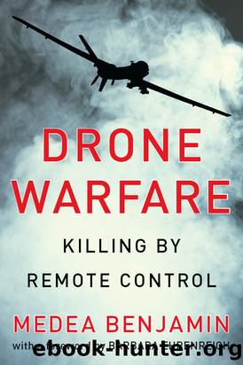 Drone Warfare: Killing by Remote Control by Medea Benjamin & Barbara Ehrenreich