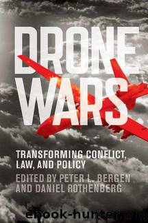 Drone Wars: Transforming Conflict, Law, and Policy by Drone Wars; Transforming Conflict Law & Policy (2015)