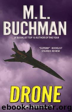 Drone: an NTSB military technothriller (Miranda Chase Book 1) by M. L. Buchman