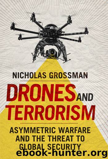 Drones and Terrorism by Grossman Nicholas;