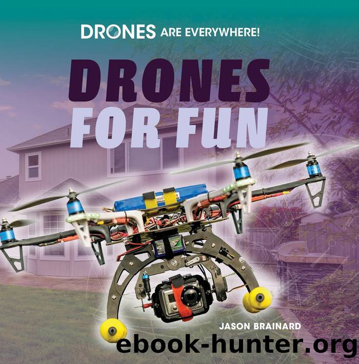 Drones for Fun by Jason Brainard