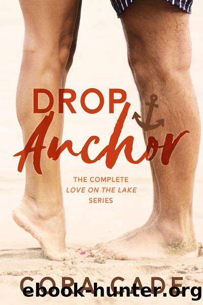 Drop Anchor by Cora Cade