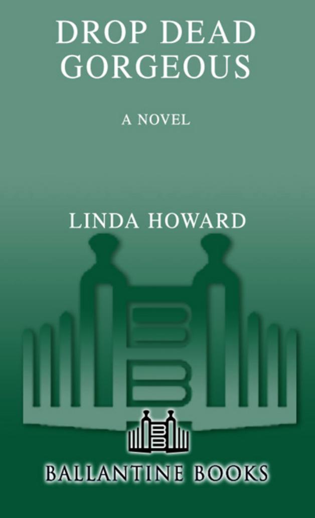 Drop Dead Gorgeous by Linda Howard