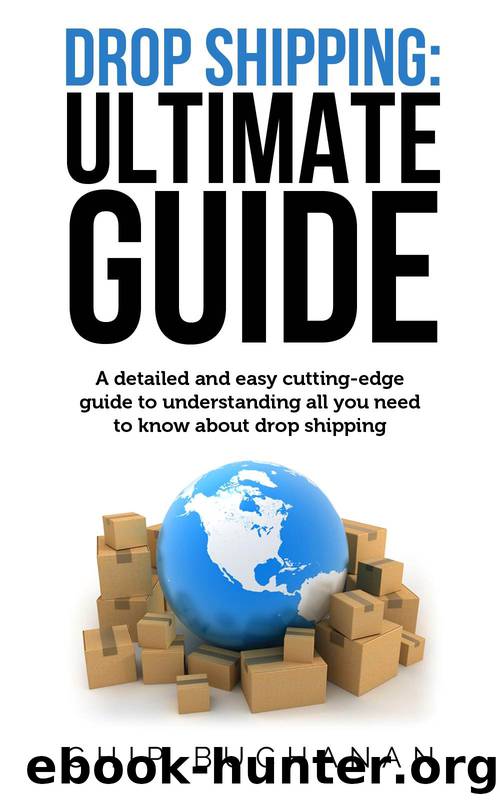 Drop Shipping: Ultimate Guide: UP-TO DATE: Detailed and easy cutting – Edge guide to understanding all you need to know about Drop Shipping. Suppliers and Products. Ebay Amazon & More by Chip Buchanan