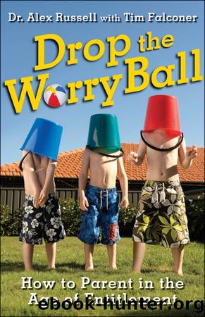 Drop the Worry Ball by Alex Russell & Tim Falconer