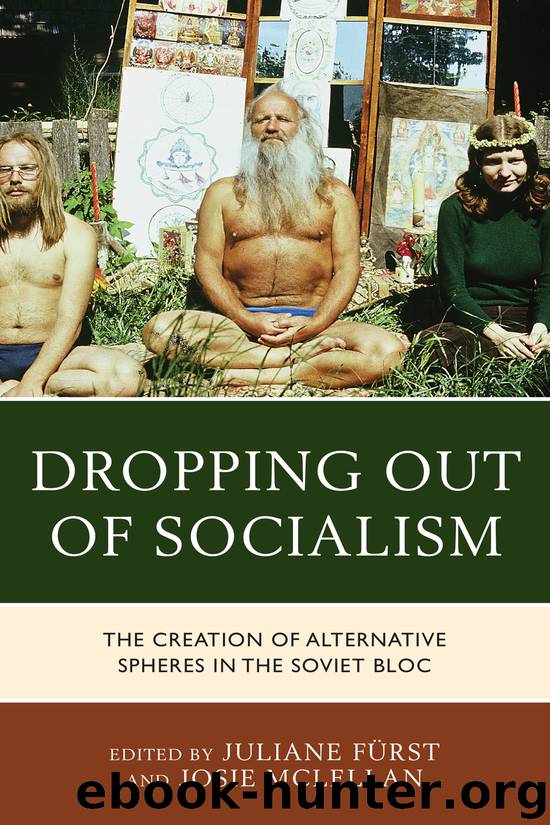 Dropping Out of Socialism by Juliane Fürst Josie McLellan & Josie McLellan