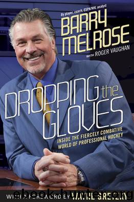 Dropping the Gloves by Barry Melrose